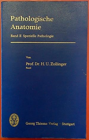 Imagen del vendedor de Pathologische Anatomie - Band II Spezielle Pathologie. 375 meist zweifarbige Abbildungen in 555 Einzeldarstellungen. a la venta por biblion2