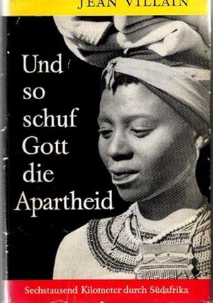 Und so schuf Gott die Apartheid. Sechstausend Kilometer durch Südafrika.