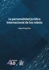 Seller image for La personalidad jurdica internacional de los robots for sale by Agapea Libros