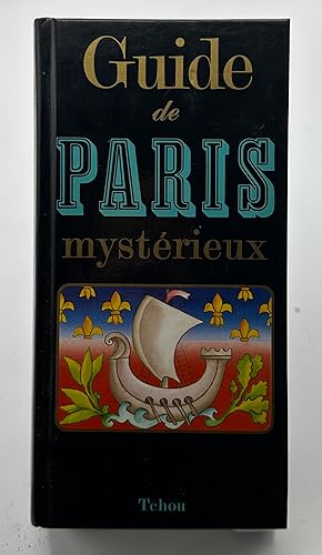 Seller image for Guide de Paris mystrieux for sale by Lioudalivre