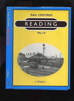 Rail Centres: Reading