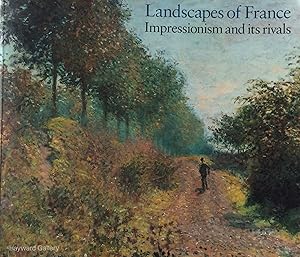 Seller image for Landscapes of France Impressionism and its rivals. for sale by R.G. Watkins Books and Prints