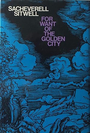 Seller image for For Want of the Golden City. for sale by R.G. Watkins Books and Prints