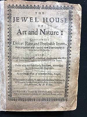 The Jewel House of Art and Nature: containing Divers Rare and Profitable Inventions.