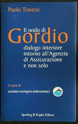 Immagine del venditore per Il nodo di Gordio venduto da Librodifaccia