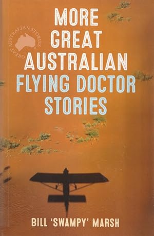 Seller image for More Great Australian Flying Doctor Stories for sale by Haymes & Co. Bookdealers