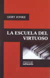 Imagen del vendedor de LA ESCUELA DEL VIRTUOSO a la venta por AG Library