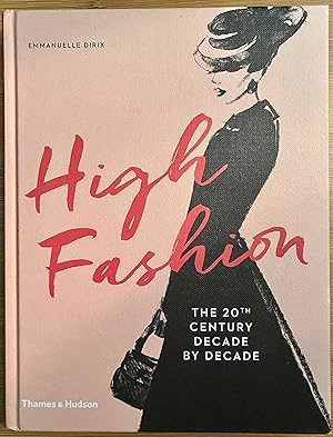 High Fashion: The 20th Century Decade by Decade