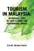 Bild des Verkufers fr Tourism in Malaysia: [Soft Cover ] zum Verkauf von booksXpress