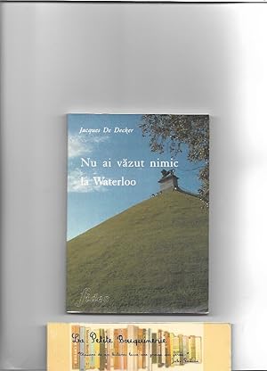 Image du vendeur pour Nu ai vazut nimic la Waterloo mis en vente par La Petite Bouquinerie