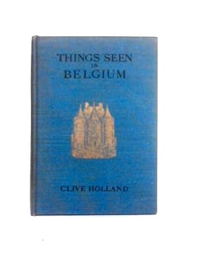 Imagen del vendedor de Things Seen In Belgium a la venta por World of Rare Books
