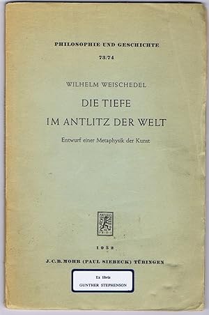 Die Tiefe im Antlitz der Welt. Entwurf einer Metaphysik der Kunst.