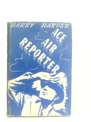 Bild des Verkufers fr Ace Air Reporter zum Verkauf von World of Rare Books
