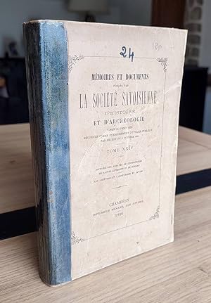 Mémoires et Documents de la Société Savoisienne d'Histoire et d'Archéologie. Tome XXIV - 1886 - L...