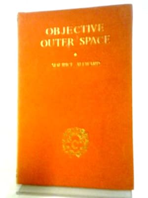 Seller image for Objective Outer Space for sale by World of Rare Books