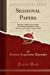 Seller image for Sessional Papers, Vol. 72: Part III., Fifth Session of the Twentieth Legislature of the Province of Ontario, Session 1940 (Classic Reprint) [Soft Cover ] for sale by booksXpress