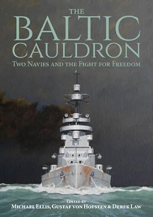 Imagen del vendedor de Baltic Cauldron : Two Navies and the Fight for Freedom a la venta por GreatBookPrices