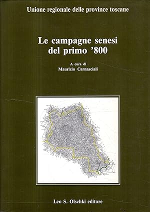 Le campagne senesi del primo '800 : documenti preparatori del Catasto generale della Toscana : ra...
