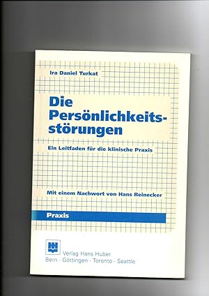 Seller image for Ira Daniel Turkat, Die Persnlichkeitsstrungen : ein Leitfaden fr die klinische Praxis for sale by sonntago DE