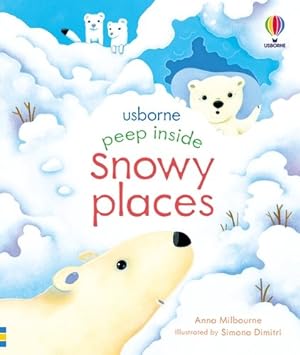 Seller image for Peep Inside Snowy Places for sale by GreatBookPrices
