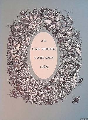 Seller image for An Oak Spring Garland 1989: An Exhibition in the Leonard L. Milberg Gallery for sale by Klondyke