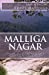 Seller image for Malliga Nagar: Based on the true story of two women and a young man who encounter the power of the supernatural in a remote town in Southern India. [Soft Cover ] for sale by booksXpress