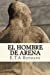 Seller image for El Hombre de Arena (Spanish Edition) [Soft Cover ] for sale by booksXpress
