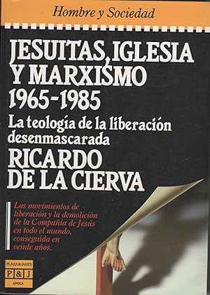 Imagen del vendedor de JESUITAS, IGLESIA Y MARXISMO 1965 - 1985. LA TEOLOGA DE LA LIBERACIN DESENMASCARADA a la venta por Librera Hijazo