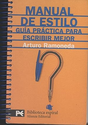 Bild des Verkufers fr MANUAL DE ESTILO. GUA PRCTICA PARA ESCRIBIR MEJOR zum Verkauf von Librera Hijazo