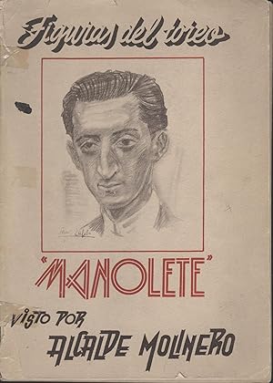 Seller image for FIGURAS DEL TOREO. MANOLETE VISTO POR ALCALDE MOLINERO. for sale by Librera Hijazo