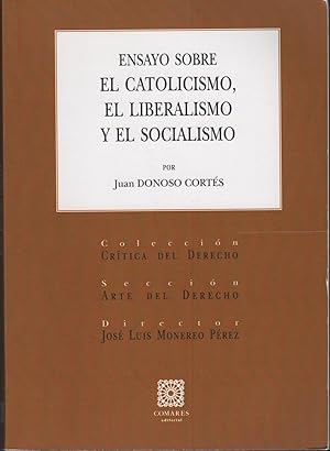 Imagen del vendedor de ENSAYO SOBRE EL CATOLICISMO, EL LIBERALISMO Y EL SOCIALISMO a la venta por Librera Hijazo