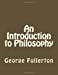 Image du vendeur pour An Introduction to Philosophy [Soft Cover ] mis en vente par booksXpress