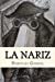 Imagen del vendedor de La Nariz (Spanish Edition) [Soft Cover ] a la venta por booksXpress