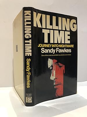 Seller image for KILLING TIME: JOURNEY INTO A NIGHTMARE for sale by Worlds End Bookshop (ABA, PBFA, ILAB)