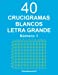 Imagen del vendedor de 40 Crucigramas blancos Letra Grande - N. 1 (Volume 1) (Spanish Edition) [Soft Cover ] a la venta por booksXpress