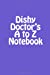 Bild des Verkufers fr Dishy Doctor's A to Z Notebook [Soft Cover ] zum Verkauf von booksXpress