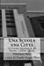 Immagine del venditore per Una Scuola , Una Citta' - Il Liceo Ginnasio di Terni (1936-2016) (Italian Edition) [Soft Cover ] venduto da booksXpress