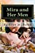 Bild des Verkufers fr Mira and Her Men: An Erotic Novel [Soft Cover ] zum Verkauf von booksXpress