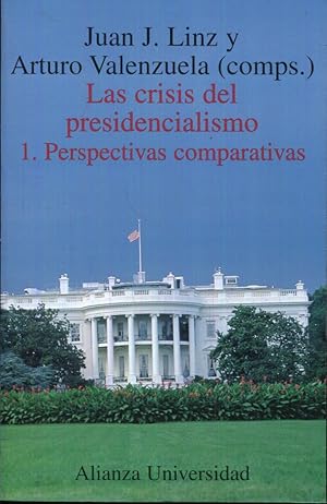 Imagen del vendedor de Las crisis del presidencialismo. 1 (I). Perspectivas comparativas a la venta por Rincn de Lectura