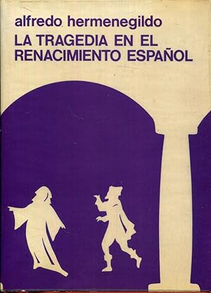 Seller image for La tragedia en el Renacimiento espaol for sale by Rincn de Lectura