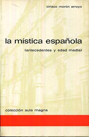 Image du vendeur pour La mstica espaola, I. Antecedentes y Edad Media mis en vente par Rincn de Lectura