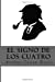 Immagine del venditore per El Signo de los Cuatro (Spanish Edition) [Soft Cover ] venduto da booksXpress