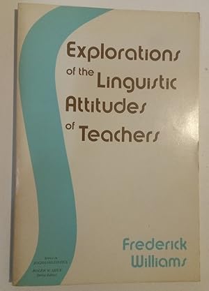 Bild des Verkufers fr Explorations of the Linguistic Attitudes of Teachers. zum Verkauf von Plurabelle Books Ltd