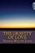 Seller image for The Gravity of Love [Soft Cover ] for sale by booksXpress