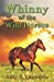 Immagine del venditore per Whinny of the Wild Horses [Soft Cover ] venduto da booksXpress