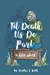 Seller image for Til Death Us Do Part: A Love Story [Soft Cover ] for sale by booksXpress