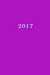 Image du vendeur pour 2017: Calendar/Planner/Appointment Book: 1 week on 2 pages, Format 6" x 9" (15.24 x 22.86 cm), Cover violet (Volume 10) [Soft Cover ] mis en vente par booksXpress