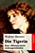 Bild des Verkufers fr Die Tigerin: Eine absonderliche Liebesgeschichte (German Edition) [Soft Cover ] zum Verkauf von booksXpress