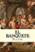 Imagen del vendedor de El Banquete (Spanish Edition) [Soft Cover ] a la venta por booksXpress