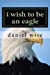 Immagine del venditore per i wish to be an eagle [Soft Cover ] venduto da booksXpress